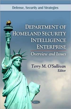 Department of Homeland Security Intelligence Enterprise de Terry M. O'Sullivan