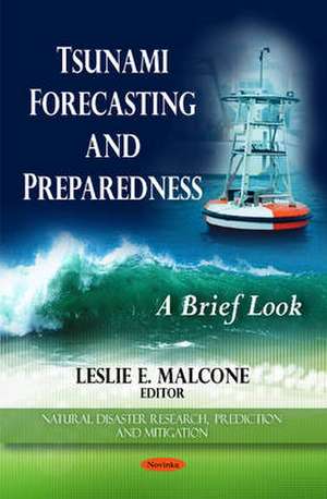 Tsunami Forecasting & Preparedness de Leslie E. Malcone