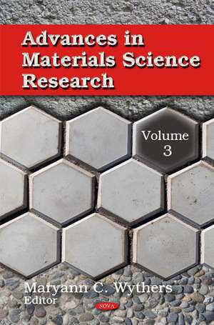 Advances in Materials Science Research: Volume 3 de Maryann C Wythers
