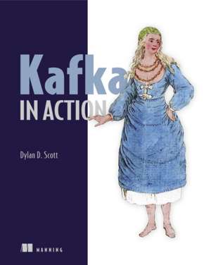 Kafka in Action de Dylan Scott