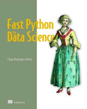 Fast Python for Data Science de Tiago Antao