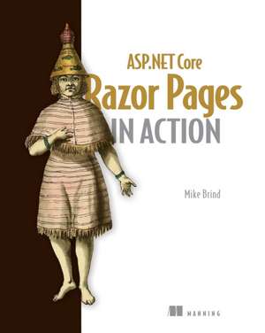 ASP.NET Core Razor Pages in Action de Mike Brind