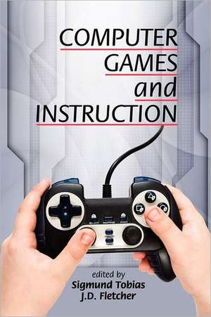 Computer Games and Instruction de J. D. Fletcher