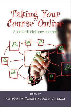 Taking Your Course Online de Jose A. Amador