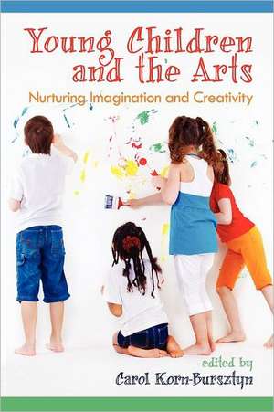 Young Children and the Arts de Carol Korn-Bursztyn