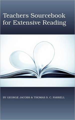 Teacher's Sourcebook for Extensive Reading (Hc) de George M. Jacobs