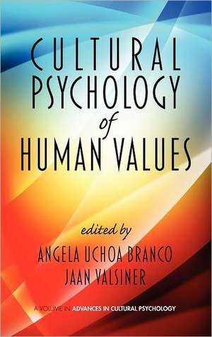 Cultural Psychology of Human Values (Hc) de Angela Uchoa Branco