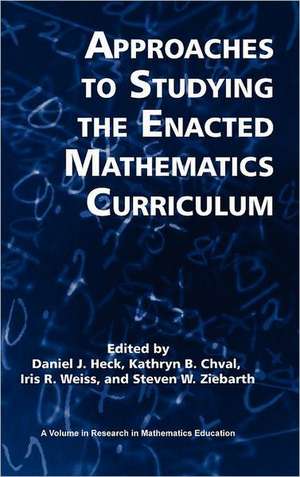 Approaches to Studying the Enacted Mathematics Curriculum (Hc) de Kathryn B. Chval