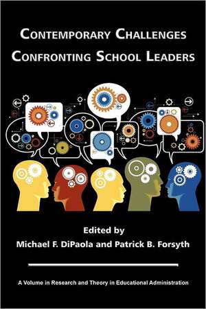 Contemporary Challenges Confronting School Leaders (Hc) de Michael F. DiPaola