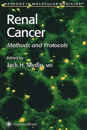 Renal Cancer: Methods and Protocols de Jack H. Mydlo