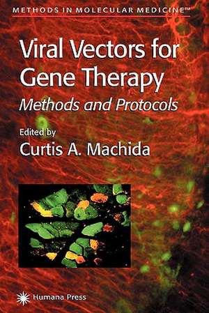 Viral Vectors for Gene Therapy: Methods and Protocols de Curtis A. Machida