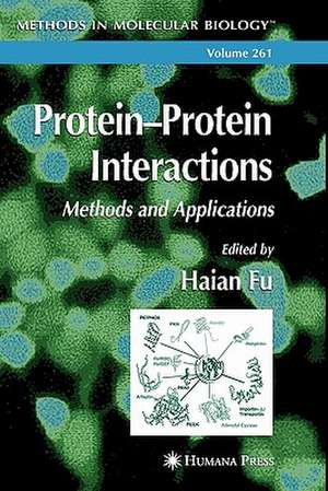 Protein'Protein Interactions: Methods and Applications de Haian Fu