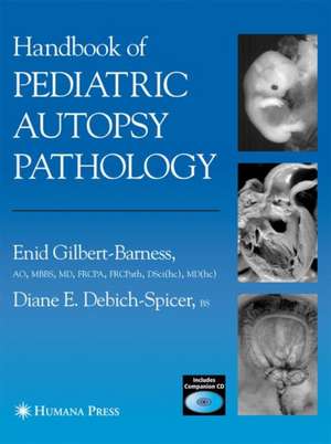 Handbook of Pediatric Autopsy Pathology de Enid Gilbert-Barness