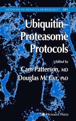 Ubiquitin-Proteasome Protocols de Cam Patterson