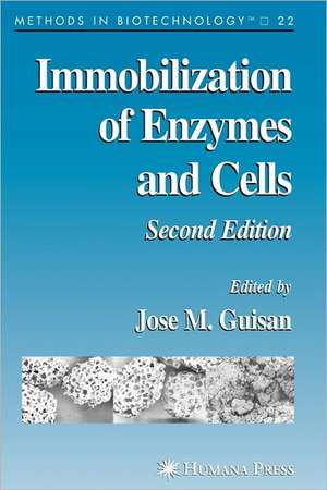 Immobilization of Enzymes and Cells de José M. Guisán