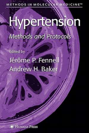 Hypertension: Methods and Protocols de Jérôme P. Fennell