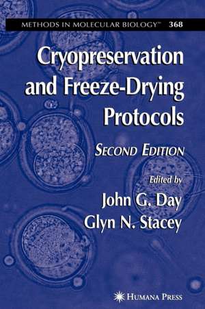 Cryopreservation and Freeze-Drying Protocols de John G. Day