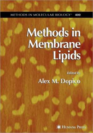 Methods in Membrane Lipids de Alex Dopico