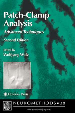 Patch-Clamp Analysis: Advanced Techniques de Wolfgang Walz