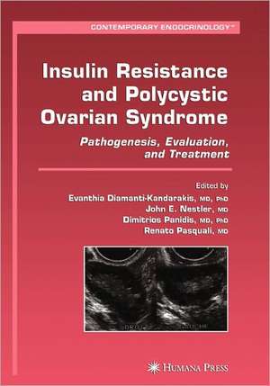 Insulin Resistance and Polycystic Ovarian Syndrome: Pathogenesis, Evaluation, and Treatment de Evanthia Diamanti-Kandarakis