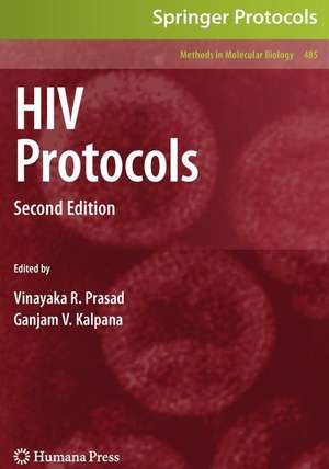 HIV Protocols: Second Edition de Vinayaka R. Prasad