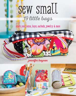 Sew Small 19 Little Bags de Jennifer Heynen