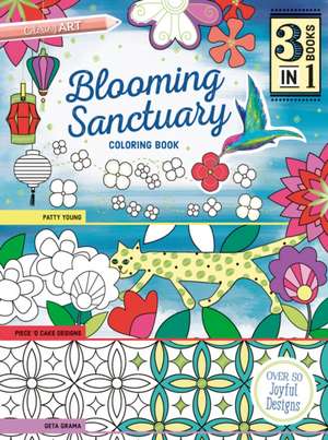 Blooming Sanctuary Coloring Book: 3 Books in 1 de Geta Grama