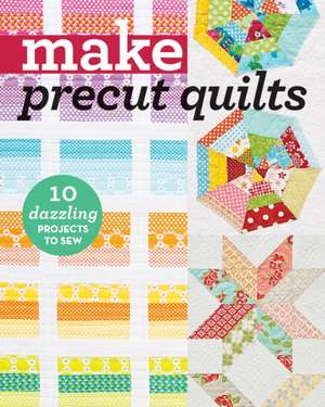 Make Precut Quilts