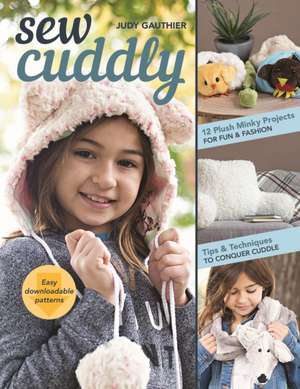 Sew Cuddly de Judy Gauthier