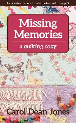 Missing Memories de Carol Dean Jones