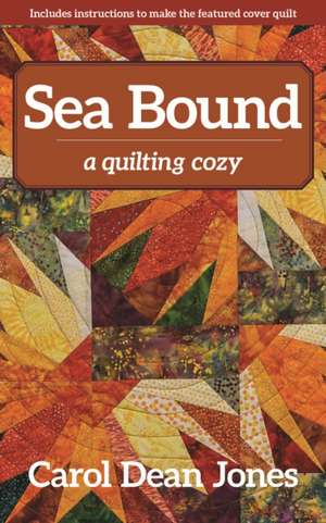 Sea Bound de Carol Dean Jones