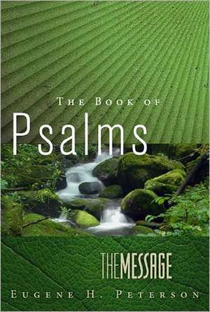 The Message the Book of Psalms de Eugene H. Peterson