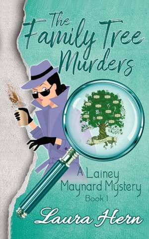 The Family Tree Murders de Laura Hern