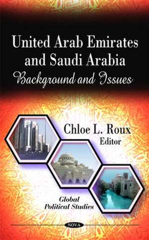 United Arab Emirates & Saudi Arabia de Chloe L. Roux