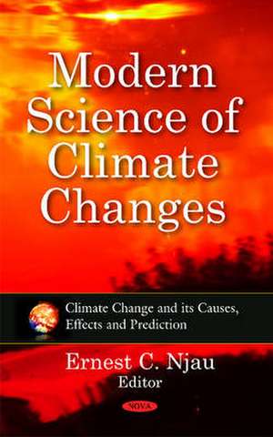 Modern Science of Climate Changes de Ernest C. Njau