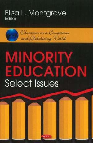 Minority Education de Elisa L. Montgrove