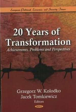 20 Years of Transformation de Grzegorz W. Kolodko