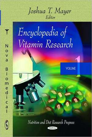 Encyclopedia of Vitamin Research de Joshua T Mayer