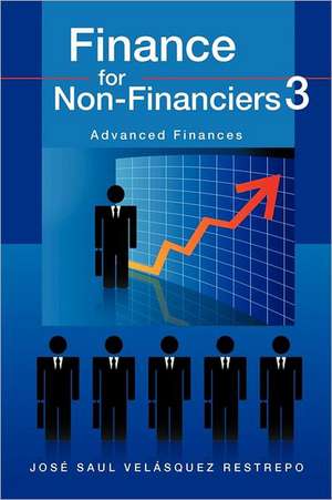 Finance for Non-Financiers 3 de Vel Squez Restrepo, Jos Saul