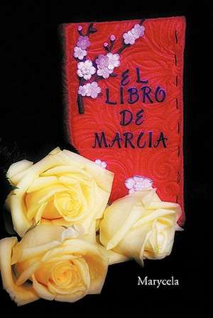 El Libro de Marcia de Marycela