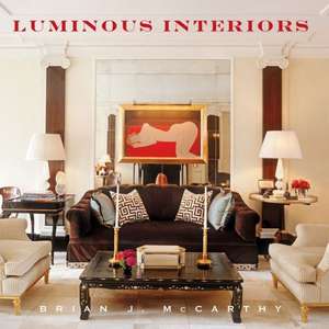 Luminous Interiors: More Than 40 Projects and Ideas for Inspired Stitching de Brian McCarthy