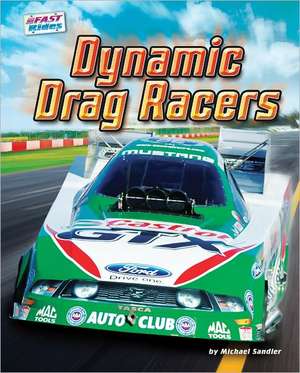 Dynamic Drag Racers de Michael Sandler