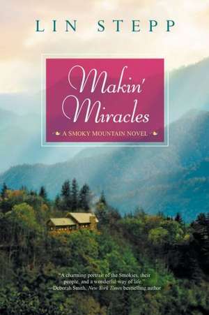 Makin' Miracles de Lin Stepp