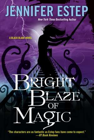 Bright Blaze of Magic de Jennifer Estep