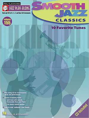 Smooth Jazz Classics: Jazz Play-Along Volume 155 de Hal Leonard Publishing Corporation