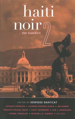 Haiti Noir 2: The Classics de Edwidge Danticat