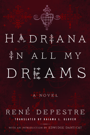 Hadriana in All My Dreams de René Depestre