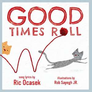 Good Times Roll de Ric Ocasek