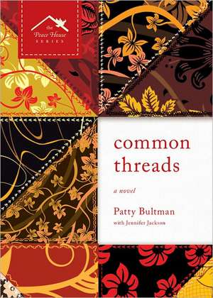 Common Threads de Patty Bultman