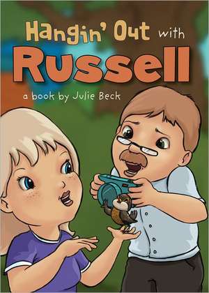 Hangin' Out with Russell de Julie Beck